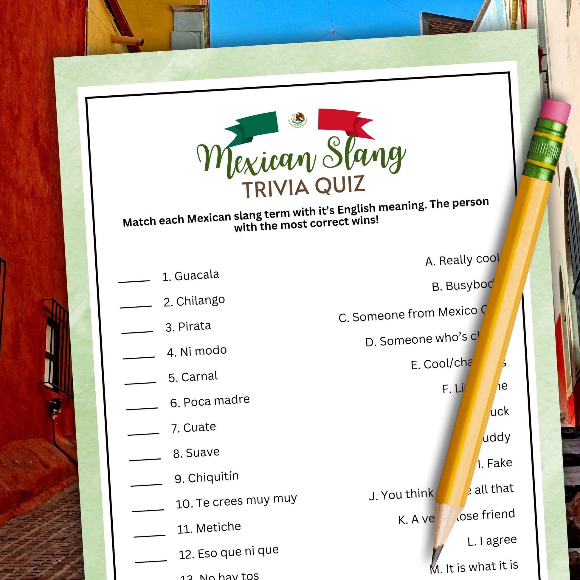 Are you hosting a taco party, Spanish language learning session, Dia de los Muertos event, Cinco de Mayo gathering, or pre-travel discussion? Experience an amusing and educational icebreaker with this super-fun Mexican Slang Matching Game from Party Prints Press!  This delightful game provides an opportunity for Spanish language learners and enthusiasts of all ages to enjoy themselves while matching common Mexican Spanish slang expressions with their English translations. 