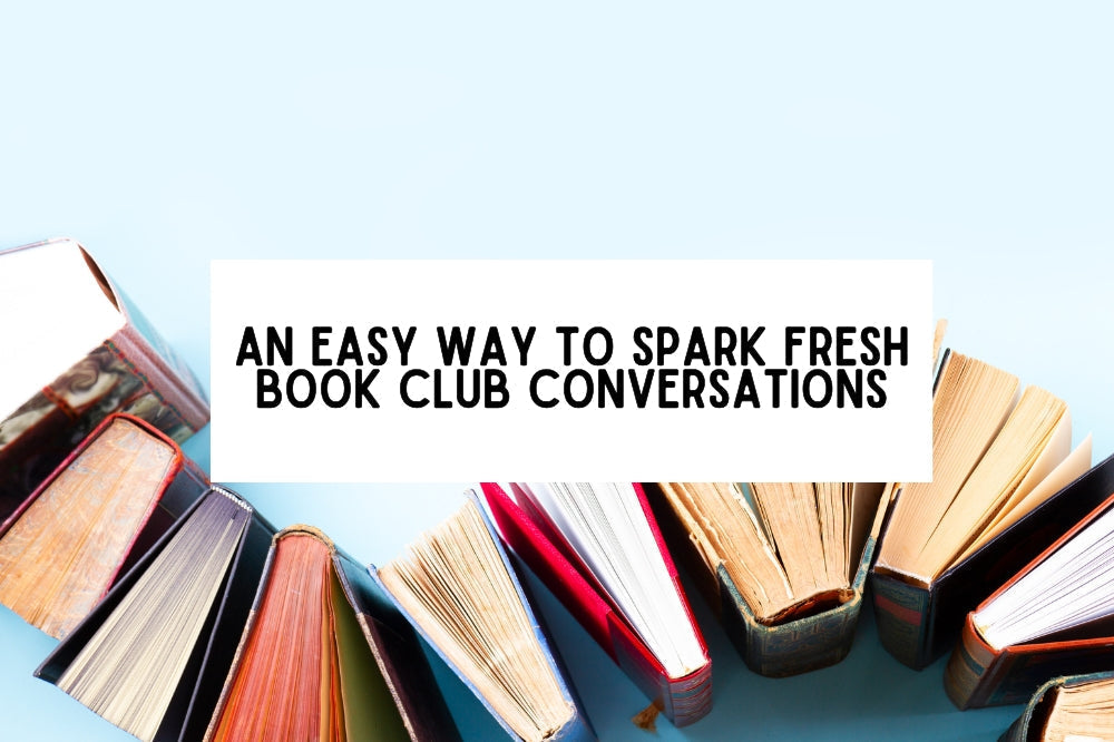 An Easy Way To Spark Fresh Book Club Conversations