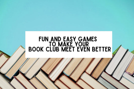 Fun & Easy Games to Make Your Book Club Meet Even Better