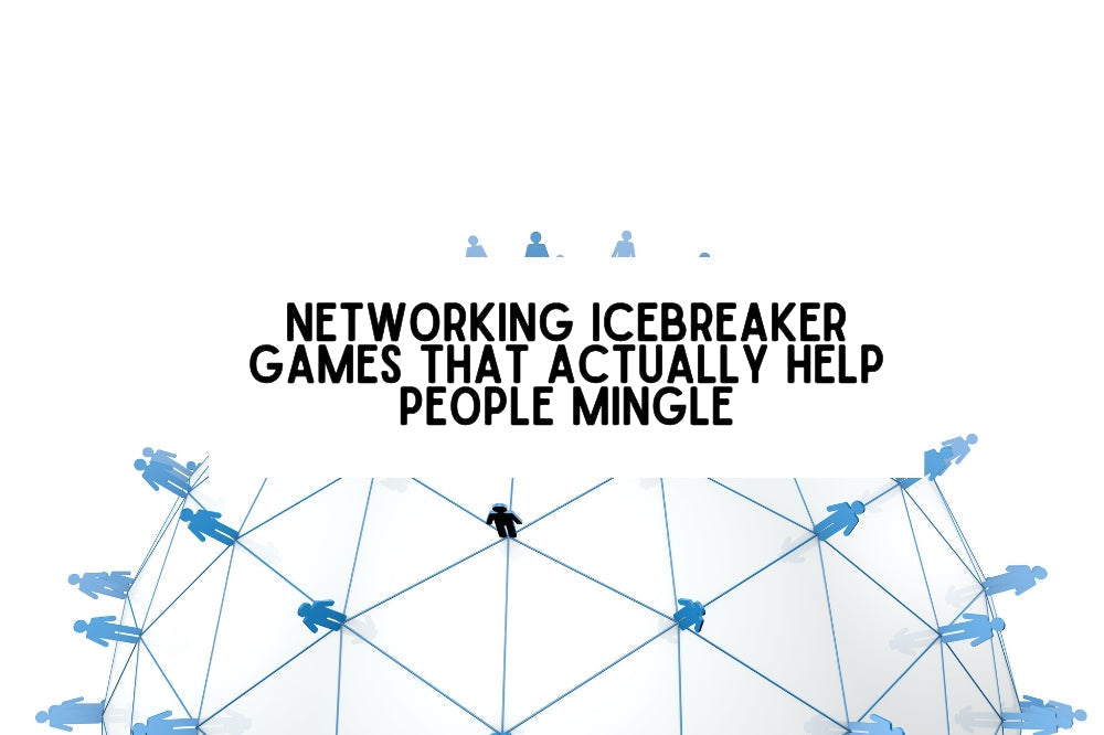 Networking Icebreaker Games That Actually Help People Mingle