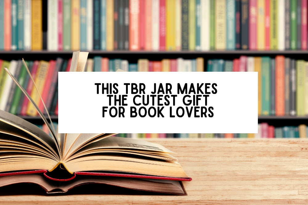 A TBR Jar Makes the Cutest Gift for Book Lovers (And It’s So Easy to Make)