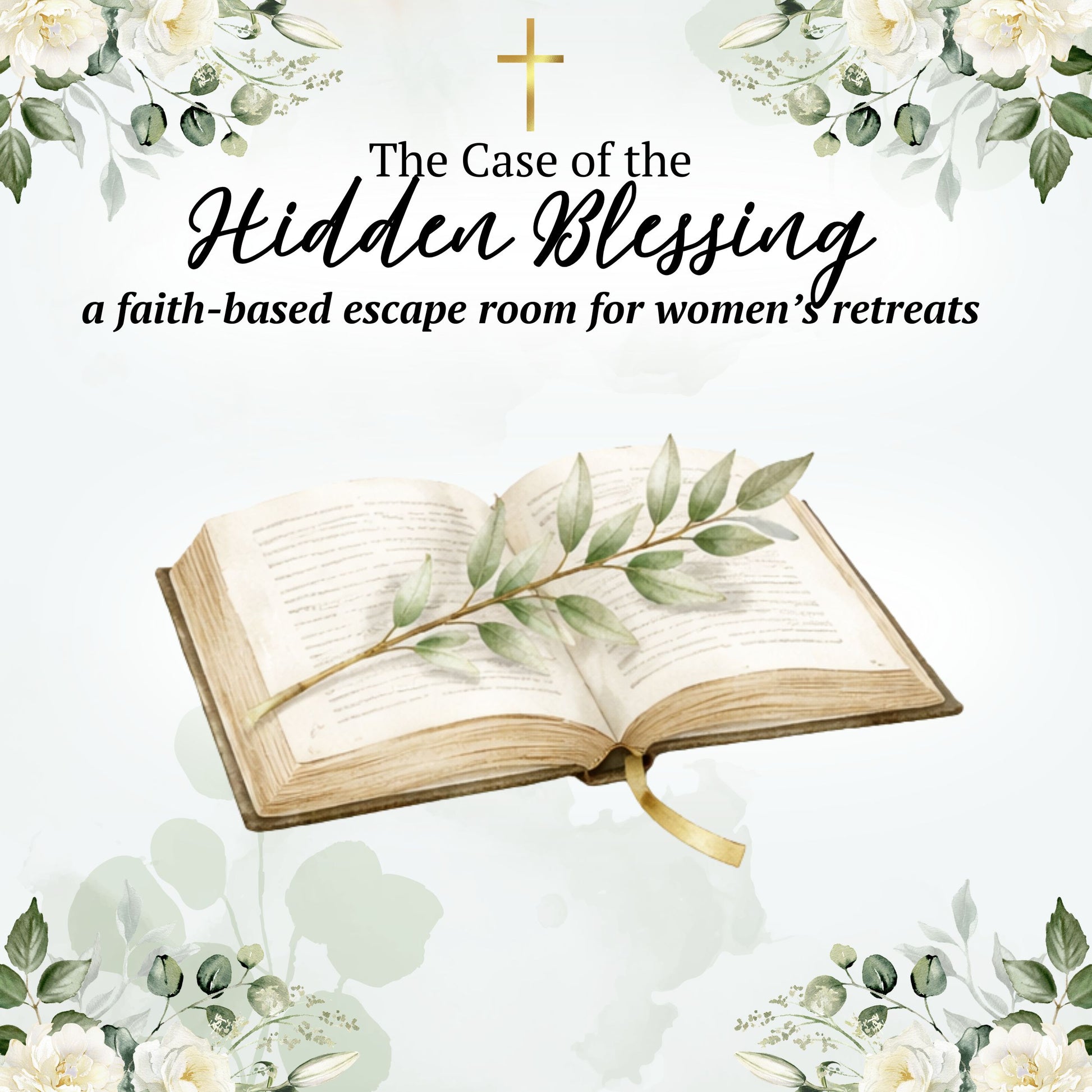 Open book with green leaves on a white background, surrounded by floral elements and text about a faith-based escape room for women's retreats.