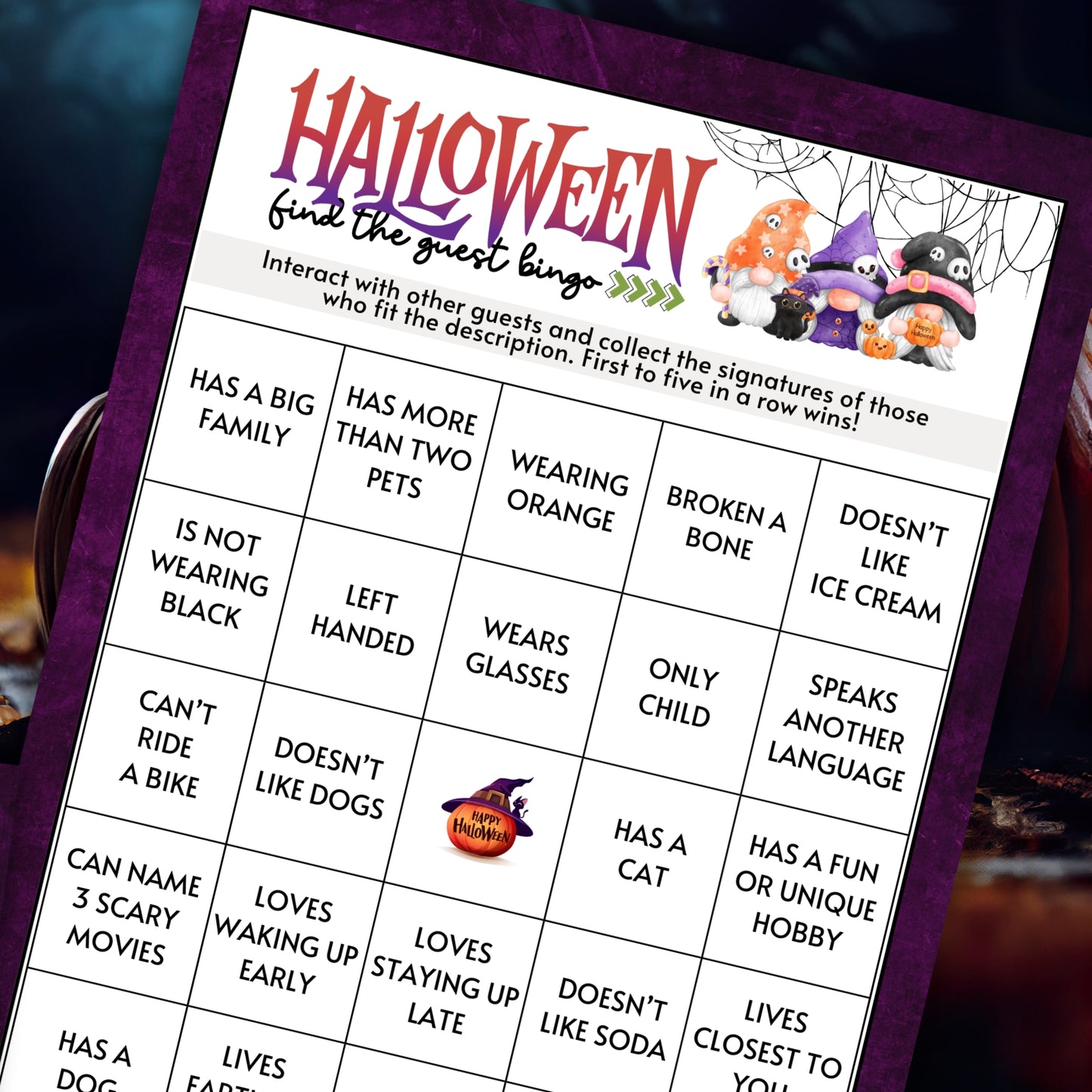 Encourage guests at your Halloween party to mix and mingle with this fun icebreaker, "Find The Guest BINGO," from Party Prints Press!&nbsp;

To play, give each guest a BINGO card and a pen or pencil. Allow the guests to go around the room, collecting the signatures of others who fit each description.